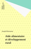 Joseph Klatzmann - Aide alimentaire et développement rural.