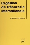 Josette Peyrard - Gestion de trésorerie internationale.