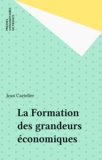 J Cartelier - La Formation des grandeurs économiques.