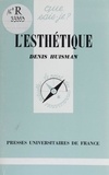 Denis Huisman - L'Esthetique. 13eme Edition Corrigee.