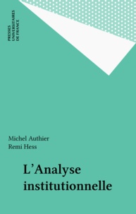 Jean-Yves Authier et Remi Hess - L'analyse institutionnelle.