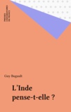 Guy Bugault - L'Inde Pense-T'Elle ?.