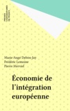 Pierre Merviel et Marie-Ange Debon-Jay - Économie de l'intégration européenne.