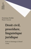  Couvrat et  Beauchard - Droit civil, procédure, linguistique juridique - Écrits en hommage à Gérard Cornu.