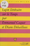 Diane Debailleux et Emmanuel Caquet - Leçon littéraire sur le temps.