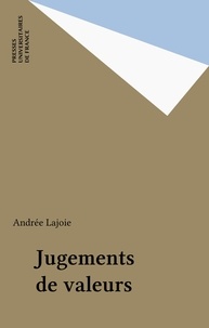 Andrée Lajoie - Jugements de valeurs - Le discours judiciaire et le droit.