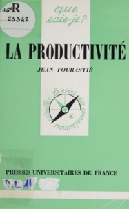 Jean Fourastié - La Productivité.