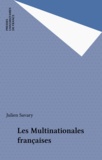 J Savary - Les Multinationales françaises.