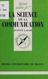 Judith Lazar - La science de la communication.