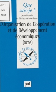 Jean Bonvin et Christian Morrisson - L'organisation de coopération et de développement économiques, OCDE.