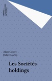 Didier Martin et Alain Couret - Les sociétés holdings.