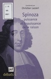 Christian Lazzeri - SPINOZA. - Puissance et impuissance de la raison.