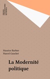 Maurice Barbier - La modernité politique.