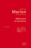 Jean-Luc Marion - Réduction et donation.