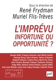 René Frydman et Muriel Flis-Trèves - L'imprévu - Infortune ou opportunité ? - Colloque GYnécologie PSYchanalyse XV.