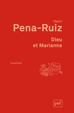 Henri Pena-Ruiz - Dieu et Marianne - Philosophie de la laïcité.