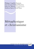 Philippe Capelle-Dumont et Jean Greisch - Métaphysique et christianisme - Vingtième anniversaire de la Chaire Etienne Gilson.
