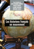 Jean-François Sirinelli et Claude Gauvard - Les historiens français en mouvement.
