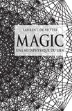 Laurent De Sutter - Magic - Une métaphysique du lien.