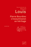 Edouard Louis - Pierre Bourdieu - L'insoumission en héritage.