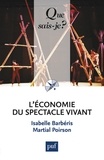 Isabelle Barbéris et Martial Poirson - L'économie du spectacle vivant.
