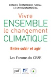  CESE - Vivre ensemble le changement climatique - Entre subir et agir.