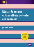 Alain Trouvé - Réussir le résumé et la synthèse de textes aux concours.
