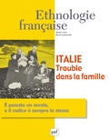 Cristina Papa et Adriano Favole - Ethnologie française N° 2, avril 2016 : Italie - Trouble dans la famille.