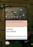 Joanie Cayouette-Remblière - L'école qui classe - 530 élèves du primaire au bac.