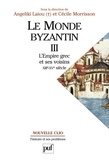 Cécile Morrisson et Angeliki Laiou - Le monde byzantin - Tome 3, Byzance et ses voisins (1204-1453).
