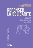 Serge Paugam - Repenser la solidarité - L'apport des sciences sociales.