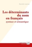 Danielle Leeman - Les déterminants du nom en français : syntaxe et sémantique.