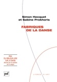 Sabine Prokhoris et Simon Hecquet - Fabriques de la danse.