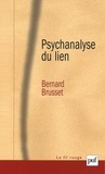 Bernard Brusset - Psychanalyse du lien - Les relations d'objet.