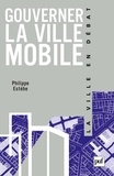 Philippe Estèbe - Gouverner la ville mobile - Intercommunalité et démocratie locale.