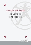 Jacques Fontanille - Pratiques sémiotiques.