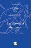 Jacques André - Les désordres du temps.