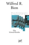 Elsa Schmid-Kitsikis - Wilfred R. Bion.