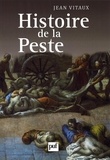 Jean Vitaux - Histoire de la peste.