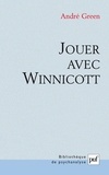 André Green - Jouer avec Winnicott.