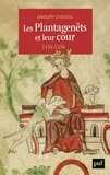 Amaury Chauou - Les Plantagenêts et leur cour (1154-1216).
