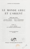 Paul Goukowsky et Edouard Will - Monde Grec Et L'Orient T.2 Le Ive S..