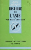 Pierre Amiet et Jeannine Auboyer - Histoire de l'Asie.