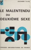 Suzanne Lilar et  Gilbert-Dreyfus - Le malentendu du Deuxième sexe.