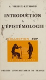 Antoinette Virieux-Reymond et Jean Lacroix - Introduction à l'épistémologie.
