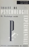 Germaine de Montmollin et Claude Flament - Traité de psychologie expérimentale (9) - Psychologie sociale.