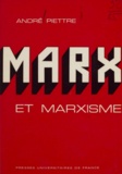 André Piettre - Marx et marxisme.