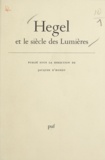 Jacques d'Hondt et Guy Besse - Hegel et le siècle des lumières.