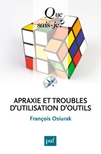 François Osiurak - Apraxie et troubles d'utilisation d'outils.