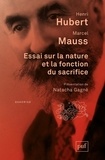 Henri Hubert et Marcel Mauss - Essai sur la nature et la fonction du sacrifice.